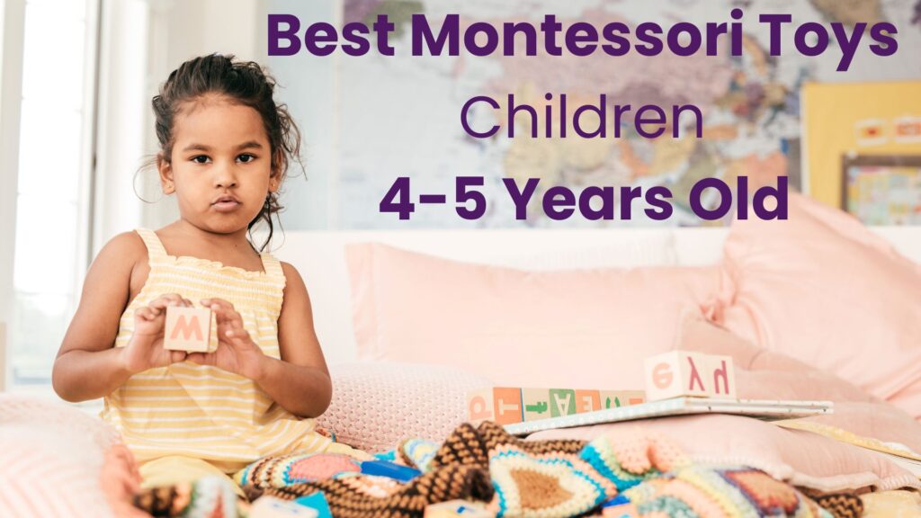 Best montessori toys for 4-5 year olds